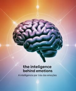 The Intelligence Behind Emotions (English and Portuguese) - EBOOK